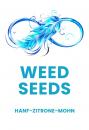 Weed Seeds | Hanf - Zitrone - Mohn | Früchtetee